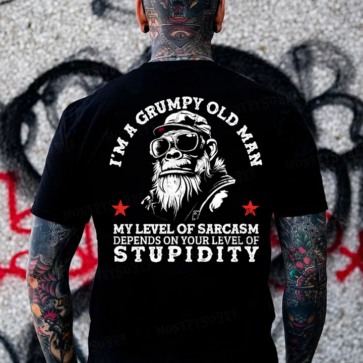 I'm A Grumpy Old Man My Level Of Sarcasm Depends On Your Level Of Stupidity Monkey T-shirt