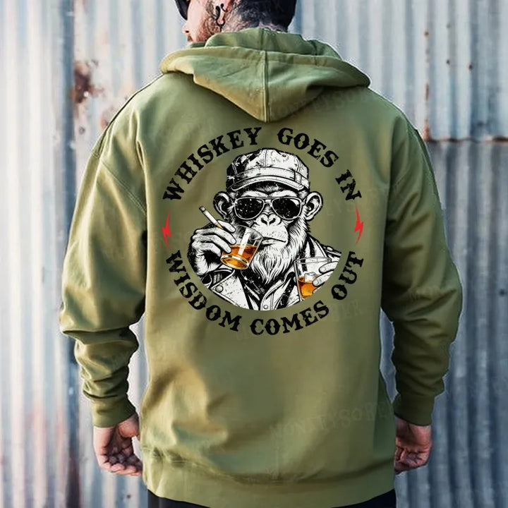 Whiskey Goes In Wisdom Comes Out  Hoodies