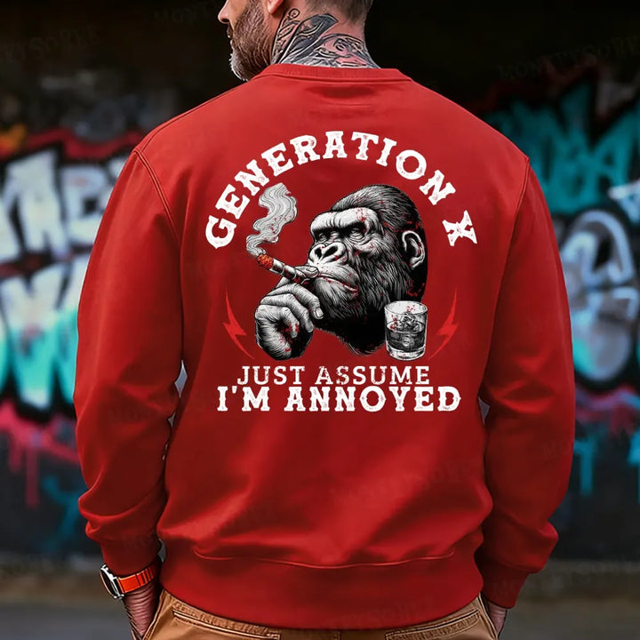 Generation X Just Assume I'm Annoyed Sweatshirt