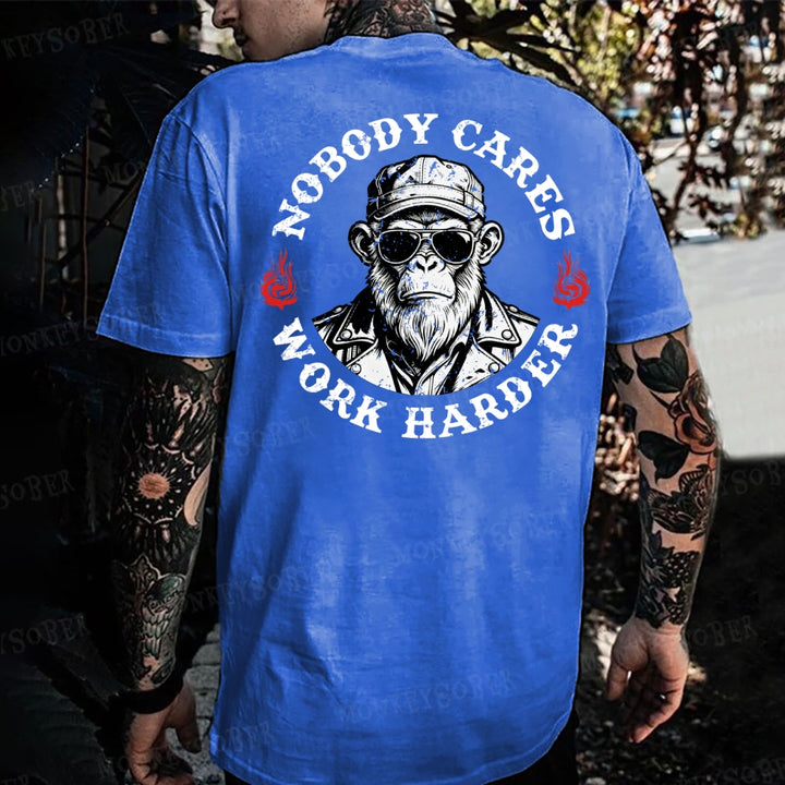 Nobody Cares Work Harder Monkey T-shirt