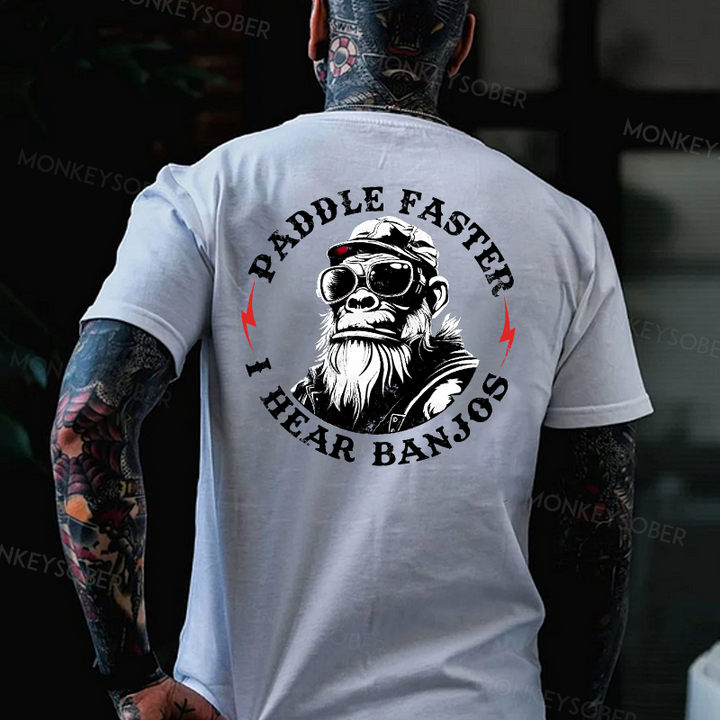 Paddle Faster I Hear Banjos Monkey T-shirt