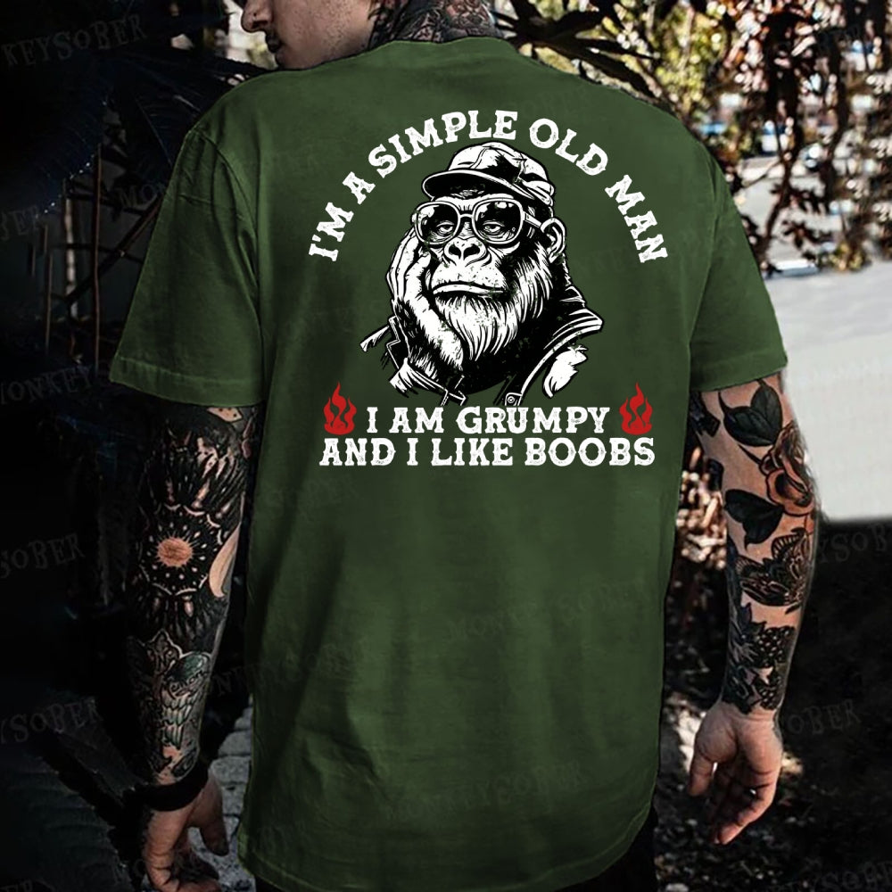 I'm A Simple Old Man I Am Grumpy And I Like Boobs