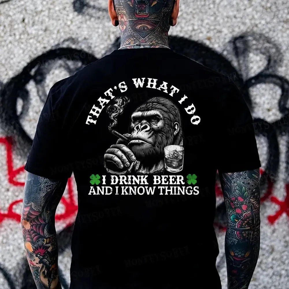 That's What I Do I Drink Beer And I know Things Monkey T-shirt