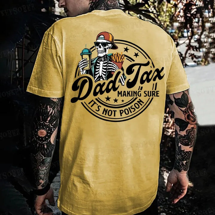 Dad Tax Making Sure It's Not Poison Monkey T-shirt