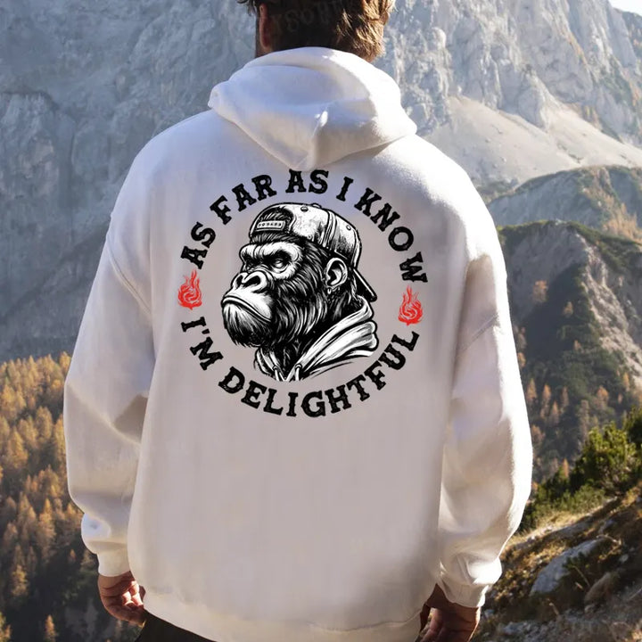 As Far As I Know I'm Delightful Funny Monkey Hoodies