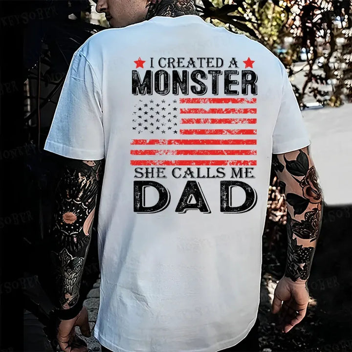 I Created A Monster She Calls Me Dad Monkey T-shirt