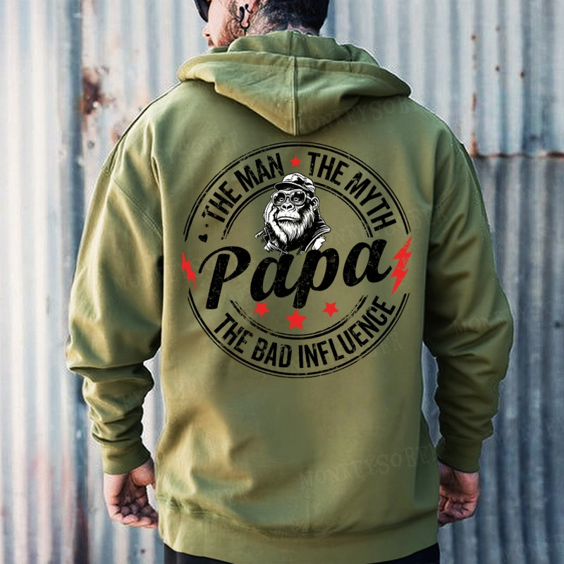 Papa The Man The Myth The Bad Influence Hoodies
