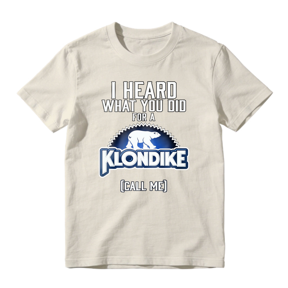 I Heard What You Did For A Klondike Call Me Polar Bear Logo Unisex Classic T-shirt