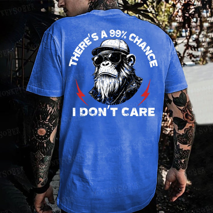 There's A 99% Chance I Don't Care Monkey T-shirt