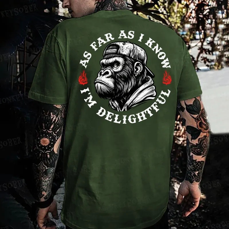 As Far As I Know I'm Delightful  Monkey T-shirt