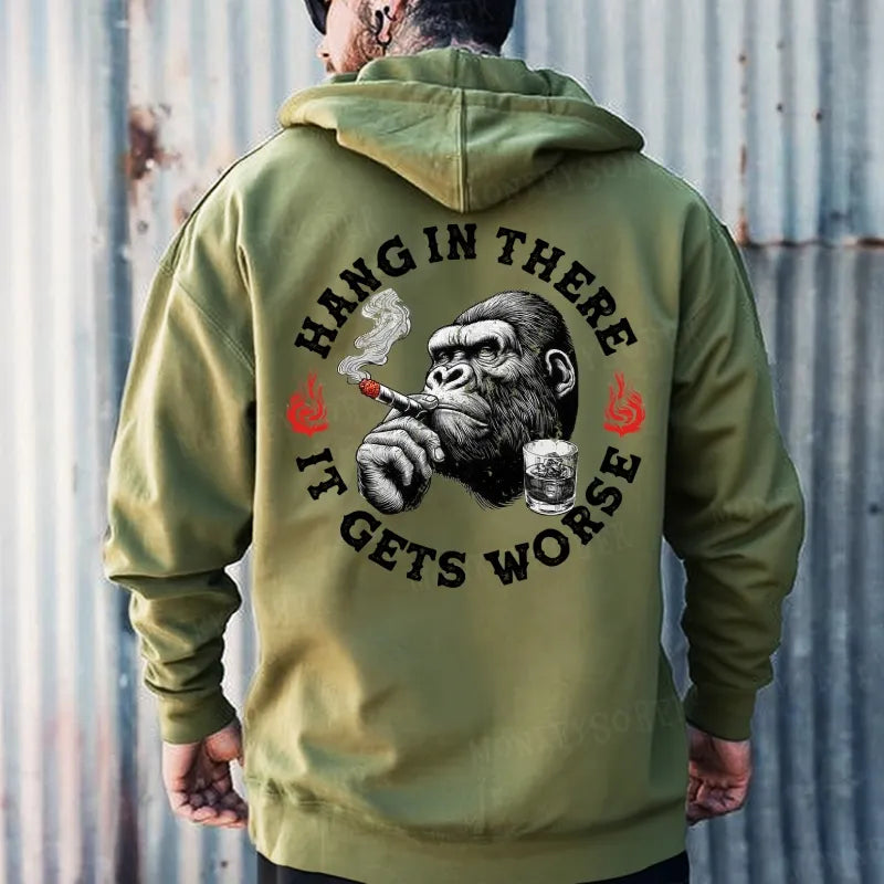 Hang In There It Gets Worse Hoodies