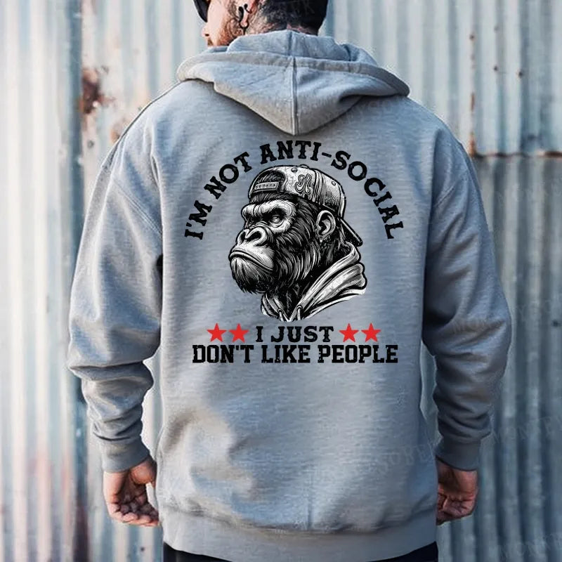 I'm Not Anti-Social I Just Don't Like People Hoodies