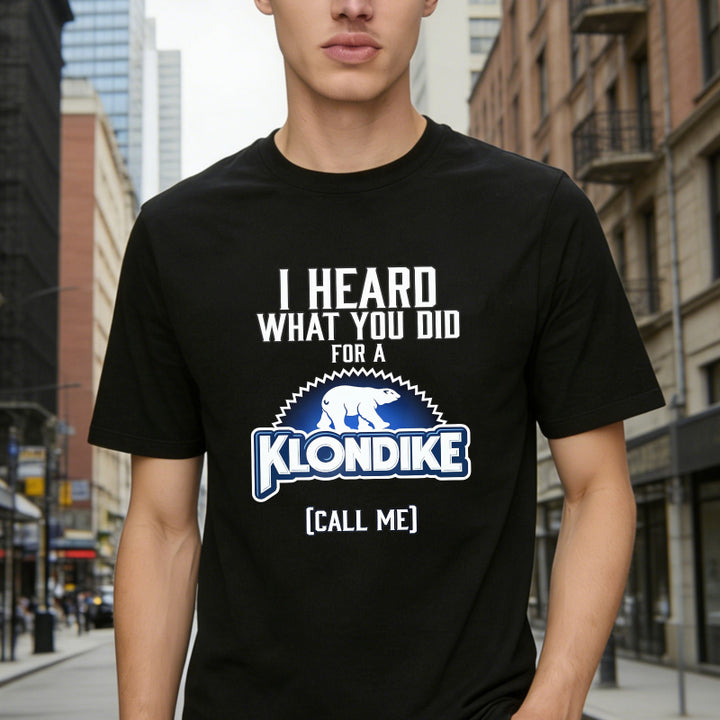 I Heard What You Did For A Klondike Call Me Polar Bear Logo Unisex Classic T-shirt