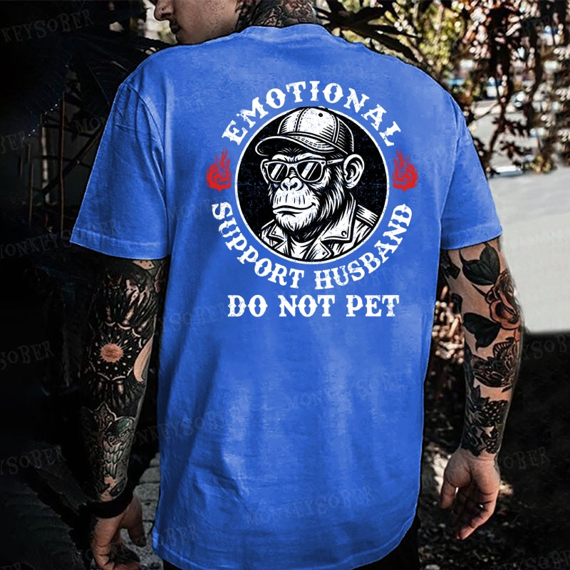 Emotional Support Husband Do Not Pet Monkey T-shirt