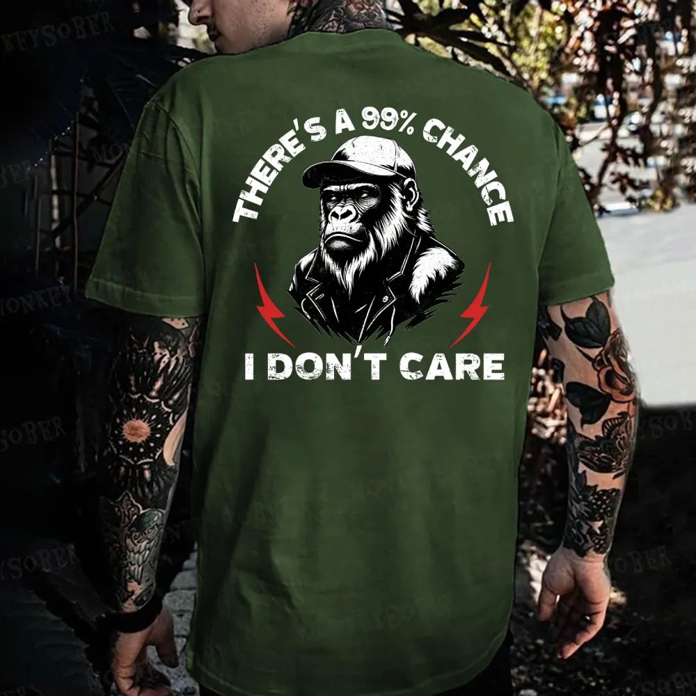 There's A 99% Chance I Don't Care Monkey T-shirt