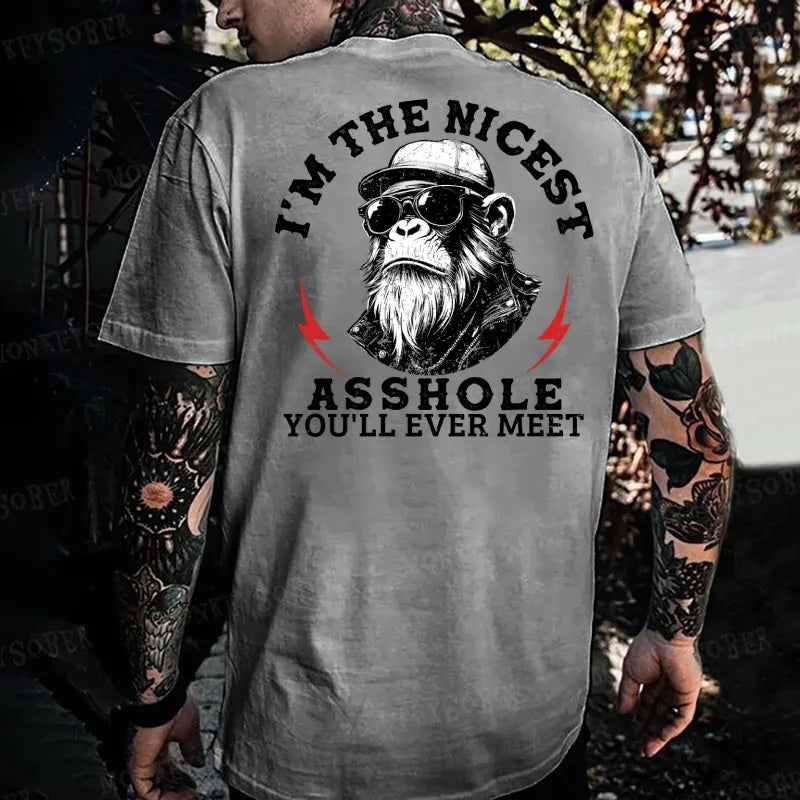 I'm The Nicest Asshole You'll Ever Meet Monkey T-shirt
