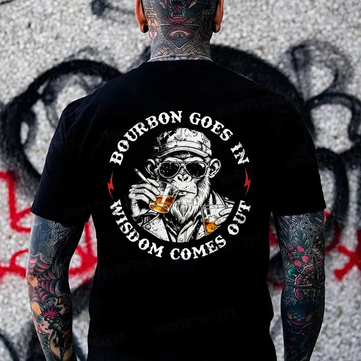 Bourbon Goes In Wisdom Comes Out Monkey T-shirt