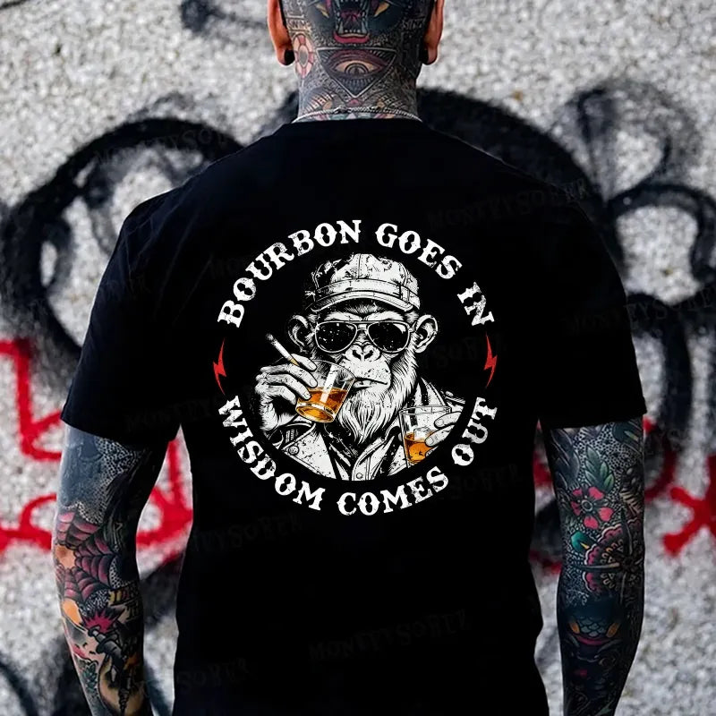 Bourbon Goes In Wisdom Comes Out Monkey T-shirt