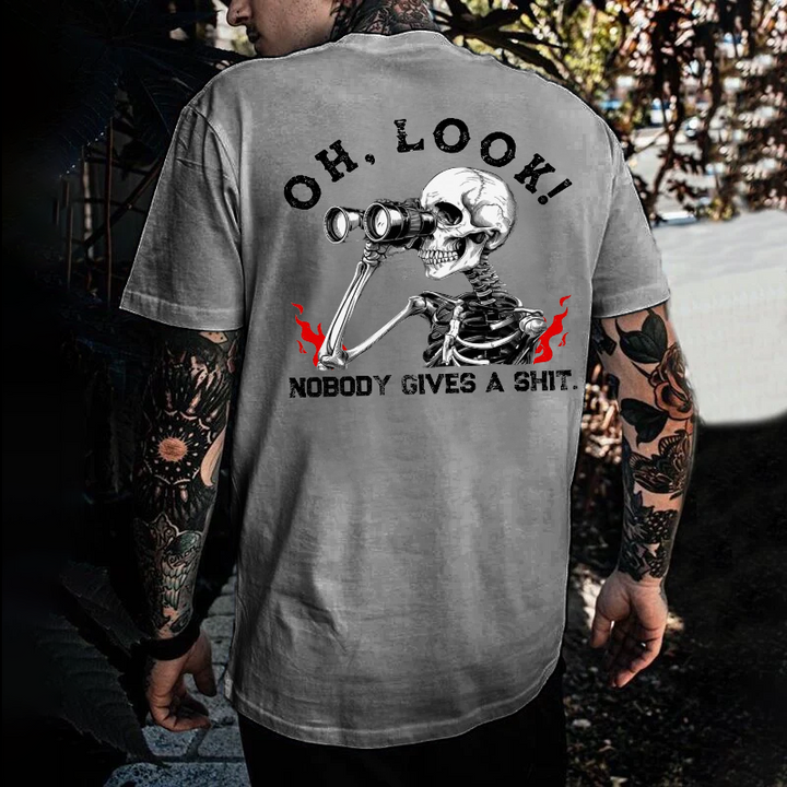 Oh Look Nobody Gives A Shit  T-shirt