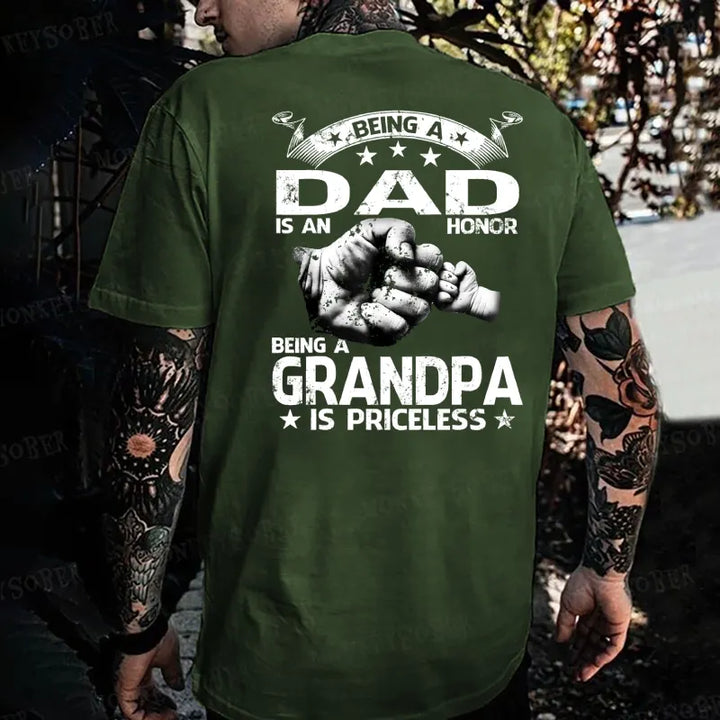 Being Dad Is An Honor Being Grandpa  Is Priceless T-shirt