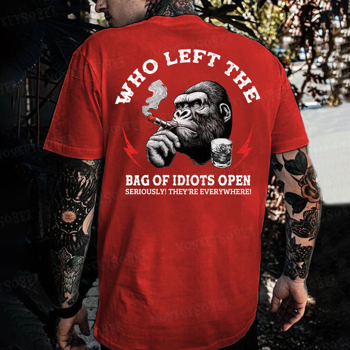 Who Left The Bag Of Idiots Open?  T-shirt
