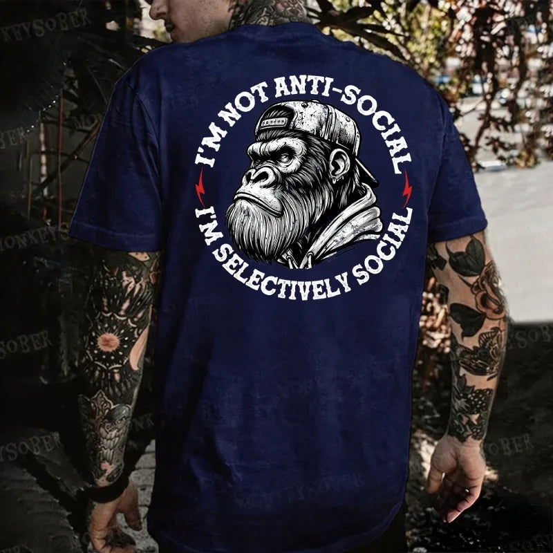 I'm Not Anti-Social I'm Selectively Social Monkey T-shirt