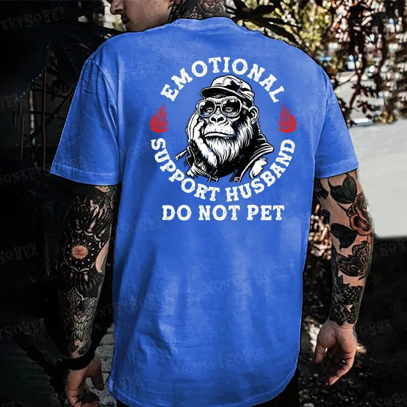 Emotional Support Husband Do Not Pet  Monkey T-shirt
