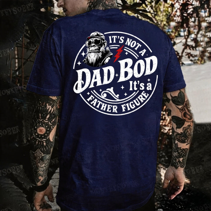 It's Not A Dad Bod It's A Father Figure Monkey T-shirt