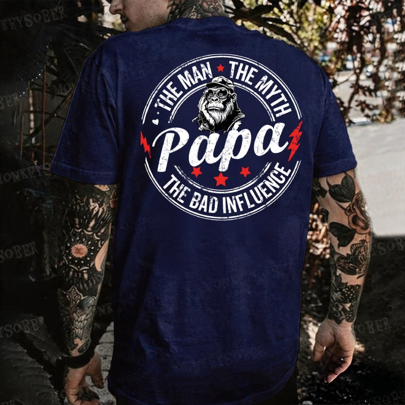 Papa The Man The Myth The Bad Influence Monkey T-shirt