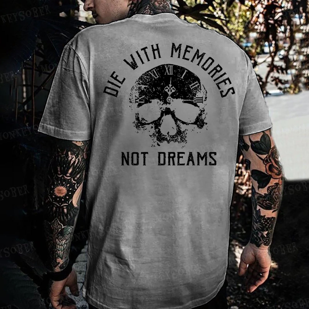Die With Memories Not Dreams Monkey T-shirt