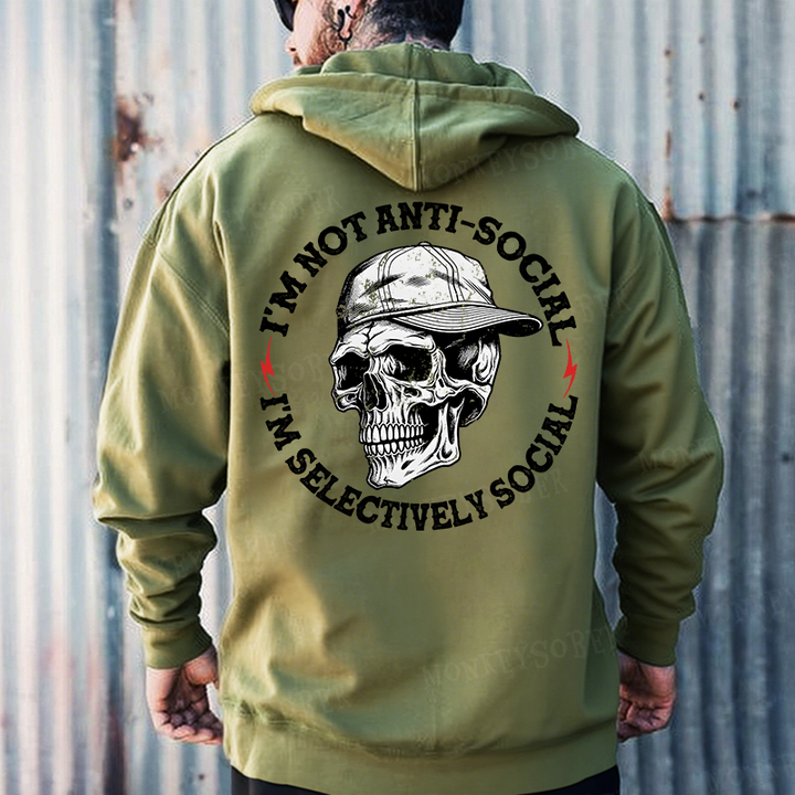 I'm Not Anti-Social I'm Selectively Social Hoodies