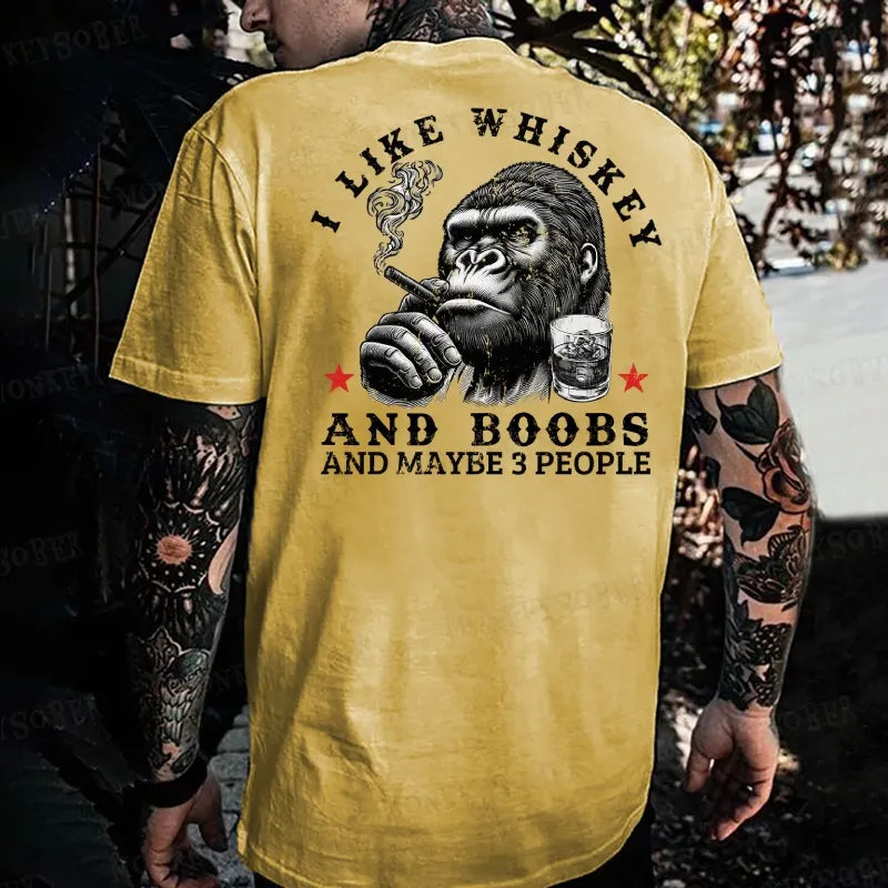 I Like Whiskey And Boobs And Maybe 3 People Monkey T-shirt