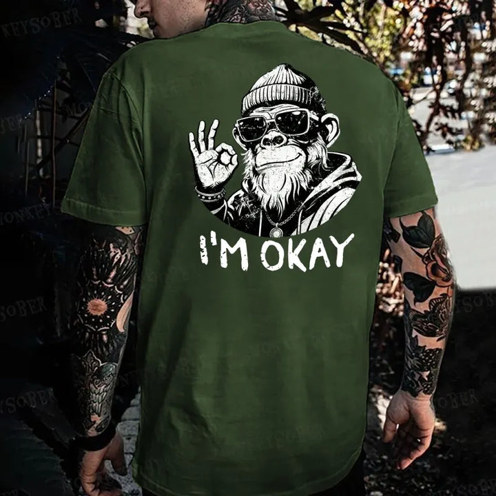 “i'm ok ” Monkey T-shirt