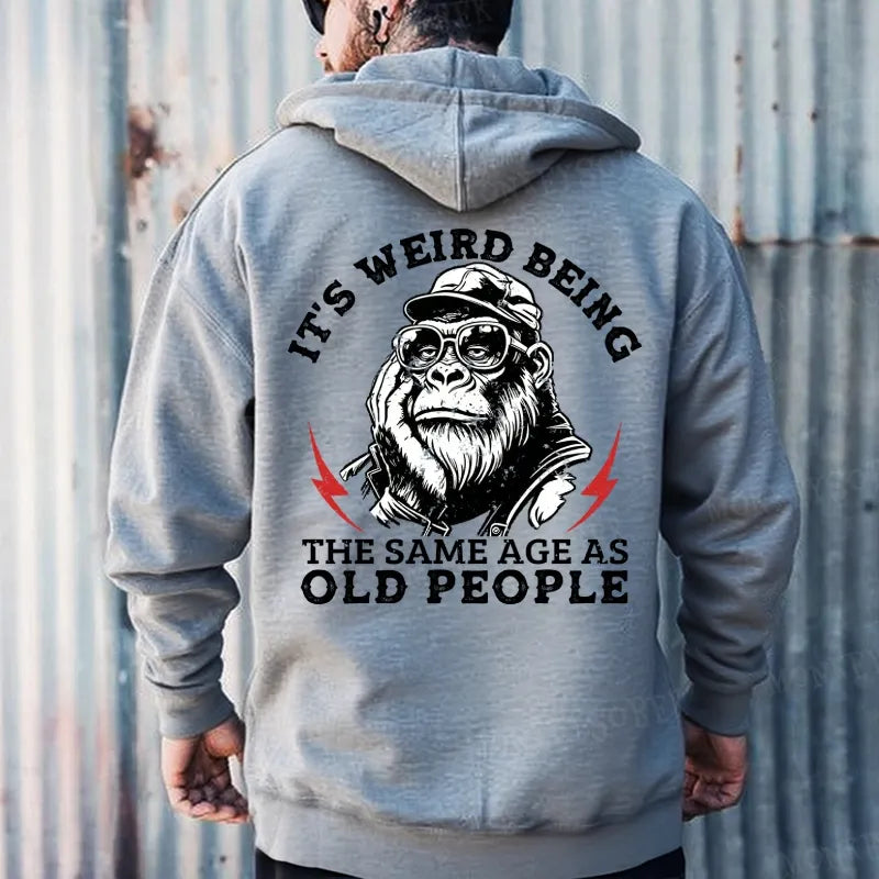 It's Weird Being The Same Age As Old People Hoodies