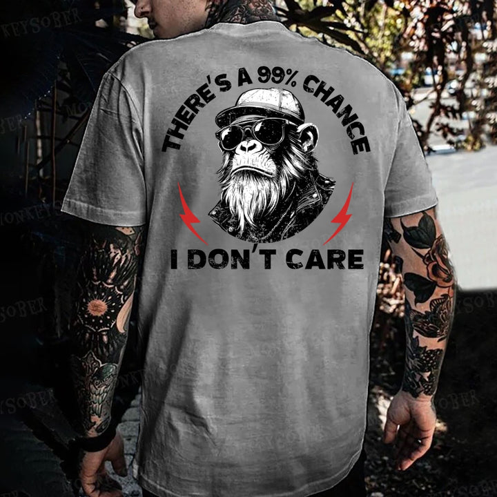 There's A 99% Chance I Don't Care Monkey T-shirt