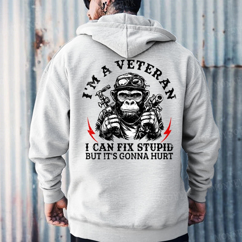 I'm A Veteran I Can Fix Stupid But It's Gonna Hurt Monkey Hoodies