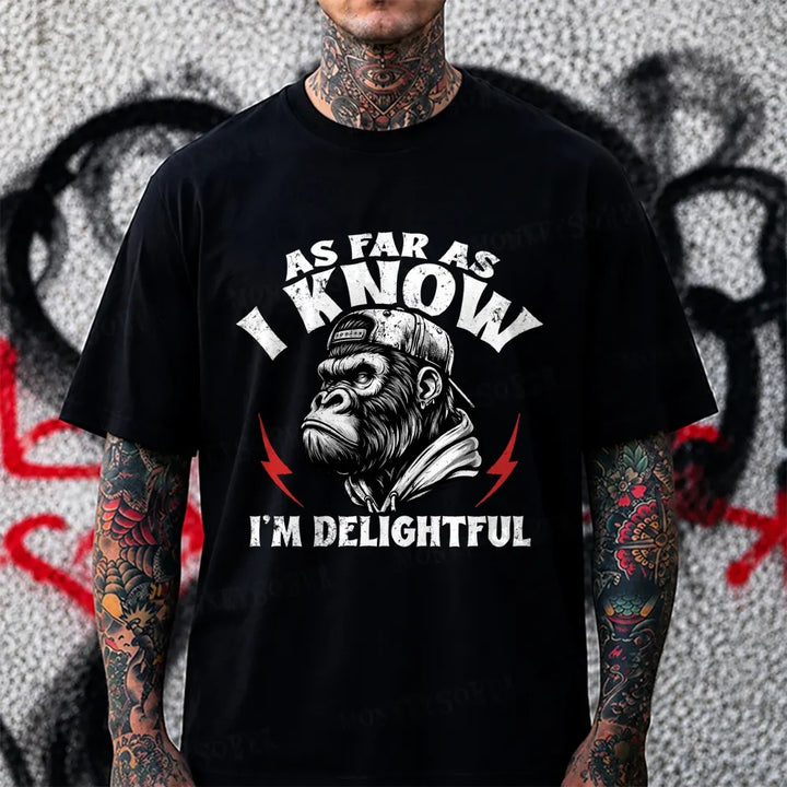 As Far As I Know I'm Delightful Monkey T-Shirt