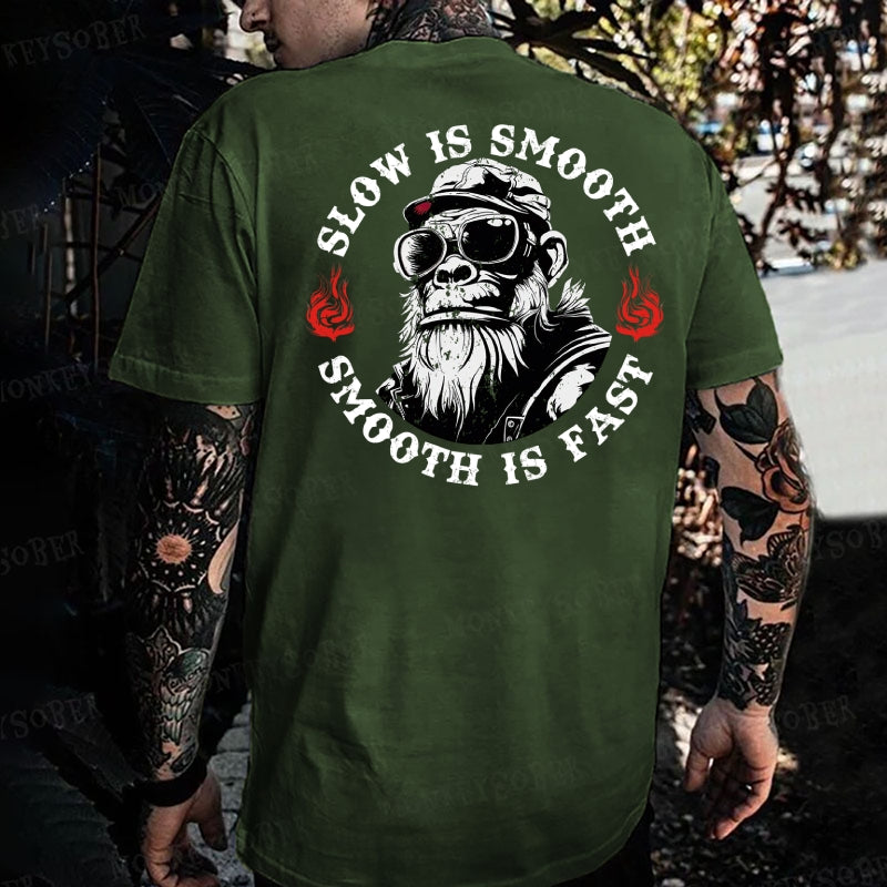 Slow is Smooth, Smooth is Fast Monkey T-shirt