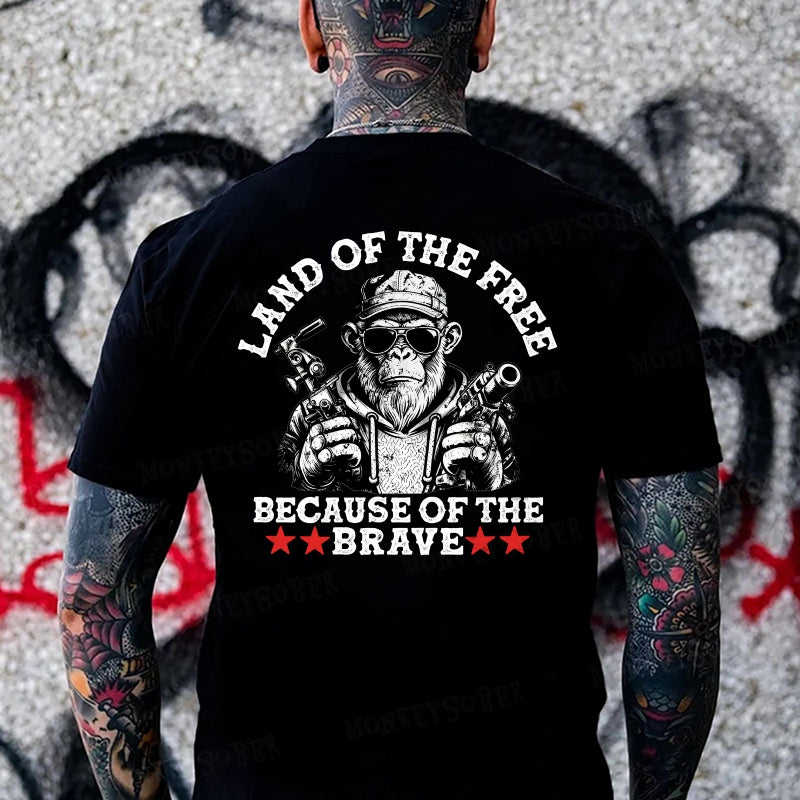 Land Of The Free Because Of The Brave Monkey T-shirt