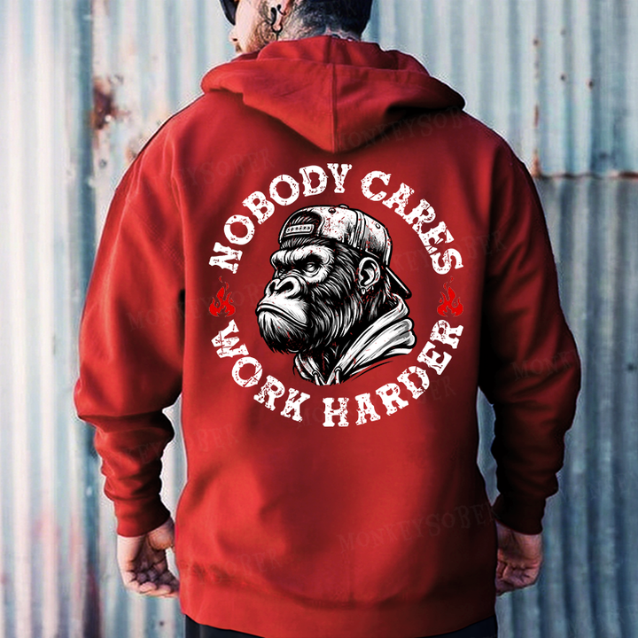 Nobody Cares Work Harder Hoodies