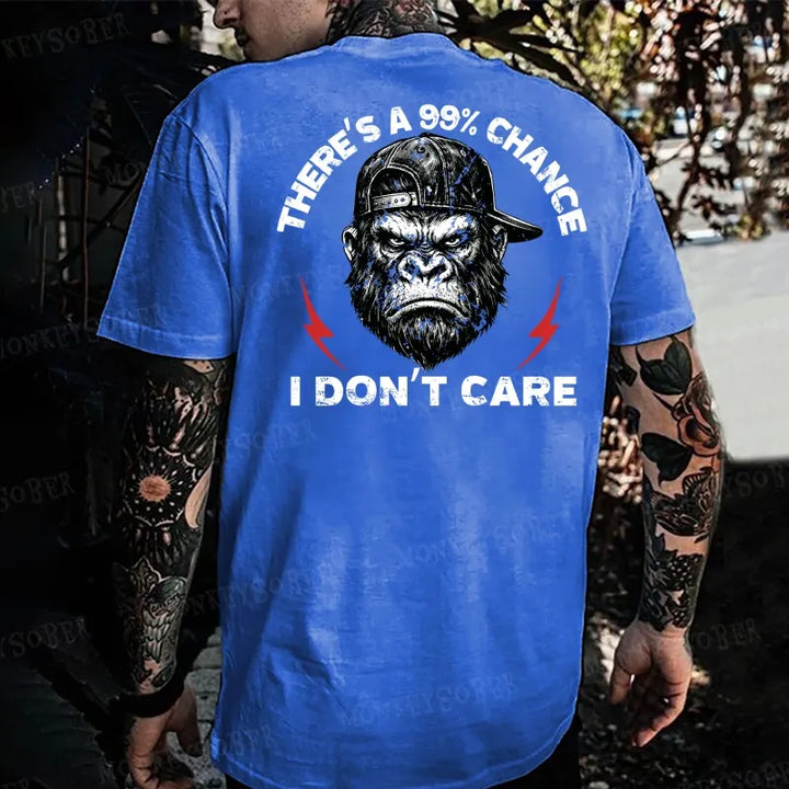 There's A 99% Chance I Don't Care Monkey T-shirt