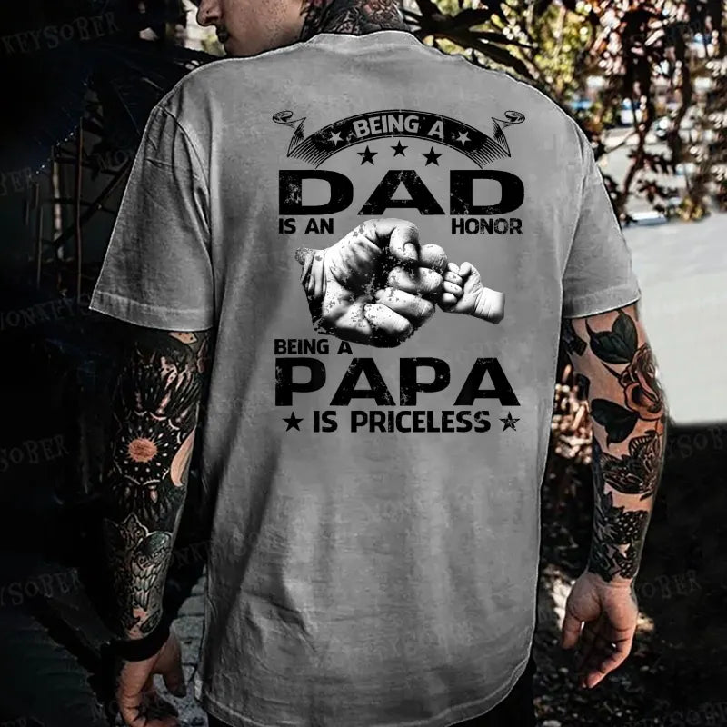 Being A Dad Is An Honor Being A Papa Is Priceless T-shirt