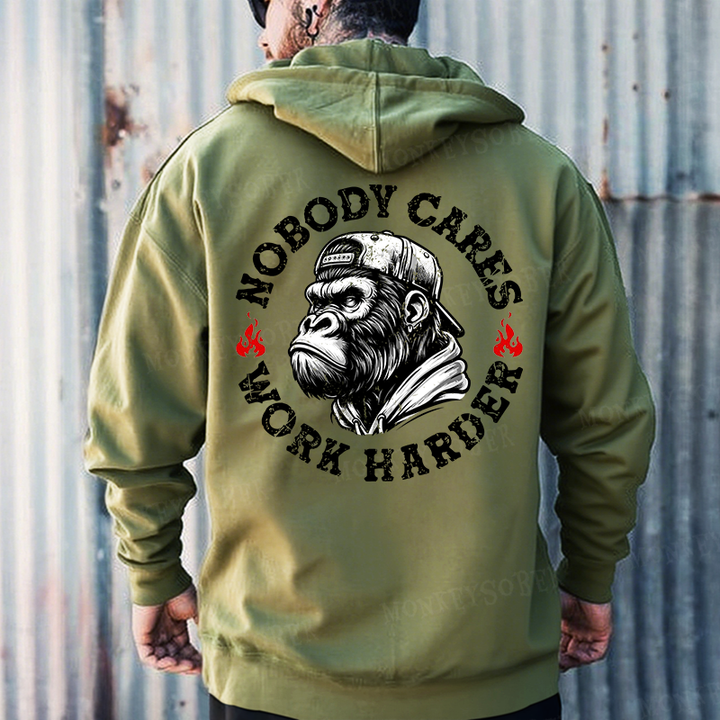 Nobody Cares Work Harder Hoodies