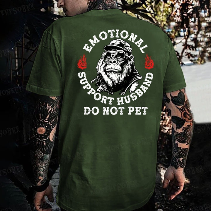 Emotional Support Husband Do Not Pet  Monkey T-shirt