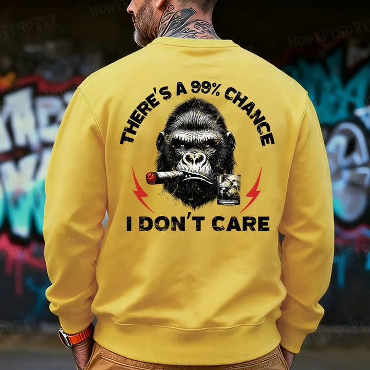 There's A 99% Chance I Don't Care Sweatshirt