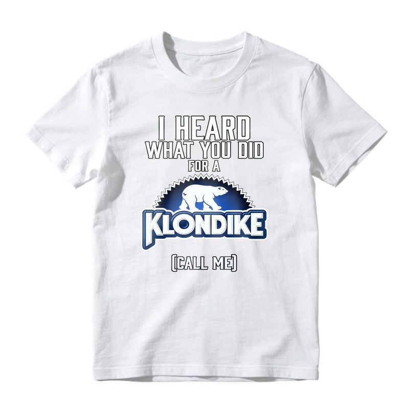 I Heard What You Did For A Klondike Call Me Polar Bear Logo Unisex Classic T-shirt