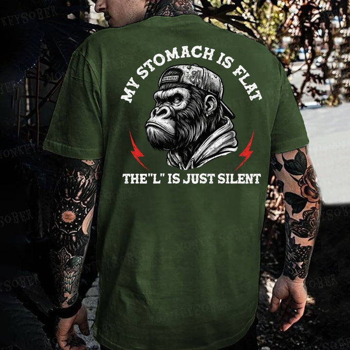My Stomach Is Flat The L Is Just Silent Monkey T-shirt
