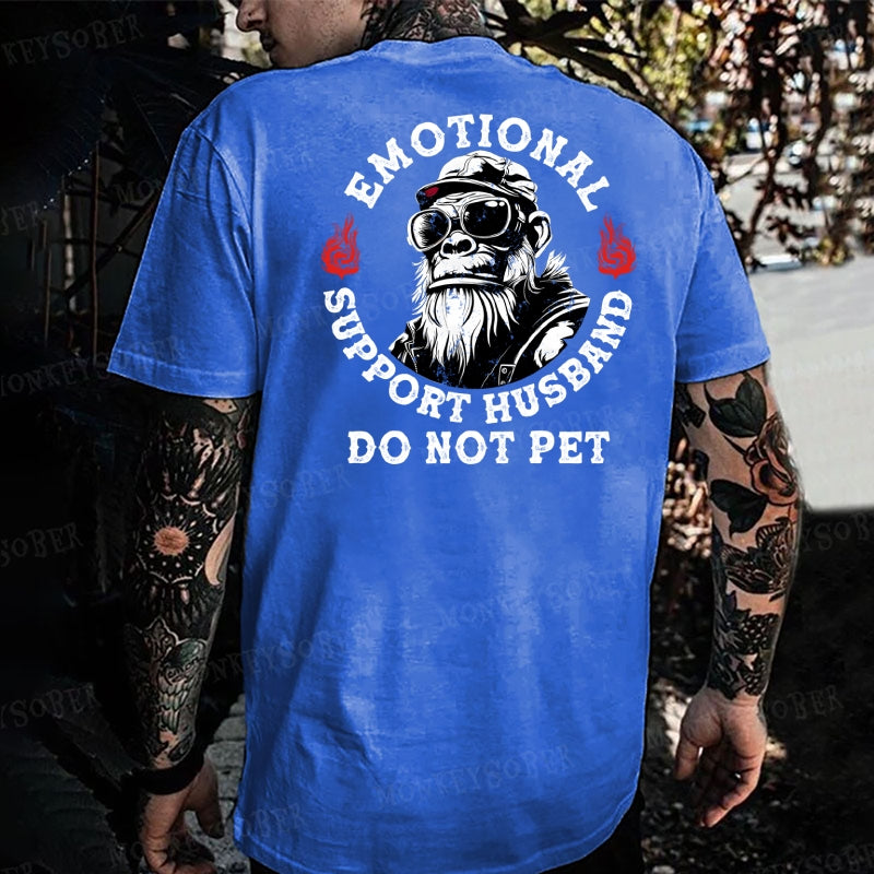 Emotional Support Husband Do Not Pet Monkey T-shirt