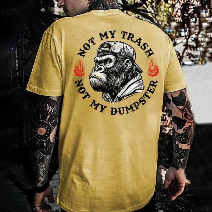 Not My Trash Not My Dumpster Monkey T-shirt