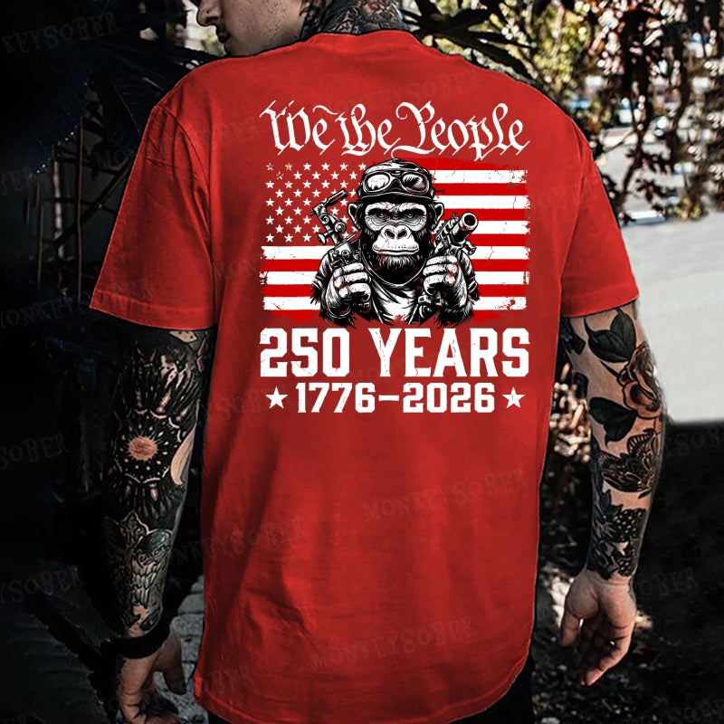 We The People 250 Years 1776-2026 Monkey T-shirt